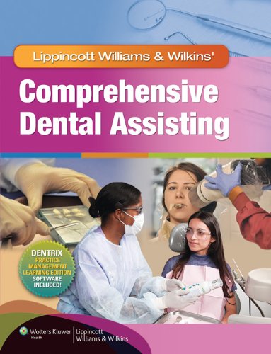Lippincott Williams Wilkins’ Comprehensive Dental Assisting – 1st Edition (PDF Instant Download)