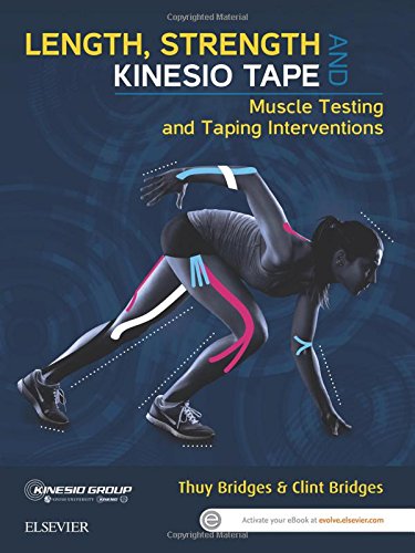 Length, Strength and Kinesio Tape: Muscle Testing and Taping Interventions – 1st Edition (PDF Instant Download)