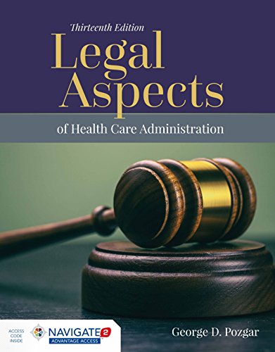 Legal Aspects of Health Care Administration 13th Edition (PDF Instant Download)