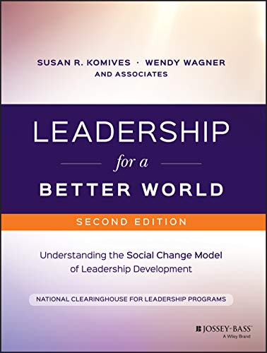 Leadership for a Better World: Understanding the Social Change Model of Leadership Development – 2nd Edition (PDF Instant Download)