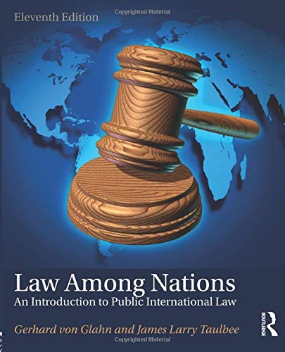 Law Among Nations: An Introduction to Public International Law – 11th Edition (PDF Instant Download)