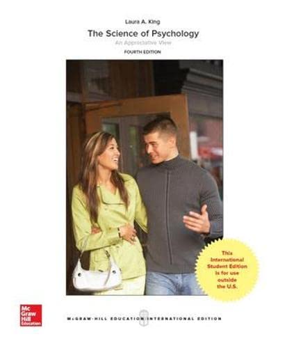 Laura Kings The Science of Psychology An Appreciative View 4th Edition (PDF Instant Download)