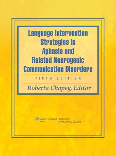 Language Intervention Strategies in Aphasia and Related Neurogenic Communication Disorders – 5th Edition (PDF Instant Download)