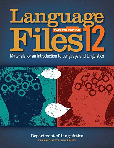 Language Files: Materials for an Introduction to Language and Linguistics – 12th Edition (PDF Instant Download)
