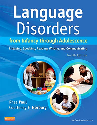 Language Disorders from Infancy Through Adolescence: Listening, Speaking, Reading, Writing, and Communicating – 4th Edition (PDF Instant Download)