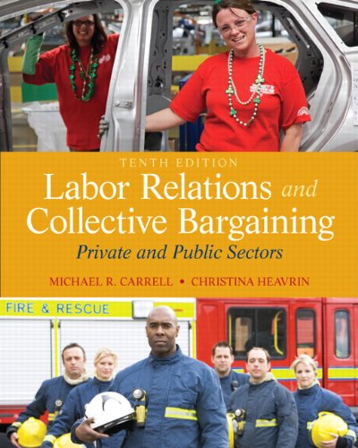 Labor Relations and Collective Bargaining: Private and Public Sectors (PDF Instant Download)