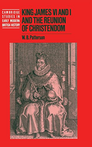 King James VI and I and the Reunion of Christendom (PDF Instant Download)