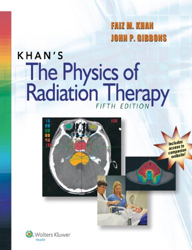 Khan's the physics of radiation therapy (PDF Instant Download)
