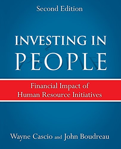 Investing in People Financial Impact of Human Resource Initiatives 2nd Edition by Wayne Cascio (PDF Instant Download)