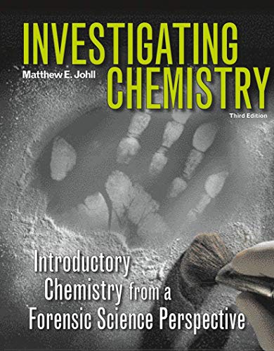 Investigating Chemistry: Introductory Chemistry From A Forensic Science Perspective Third-edition (PDF Instant Download)