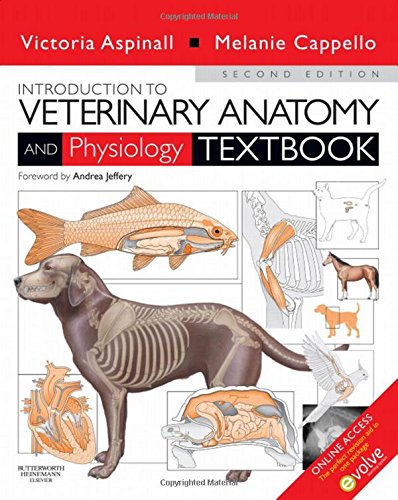 Introduction to Veterinary Anatomy and Physiology Textbook, 2e (PDF Instant Download)