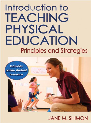 Introduction to Teaching Physical Education with Online Student Resource: Principles and Strategies – 1st Edition (PDF Instant Download)