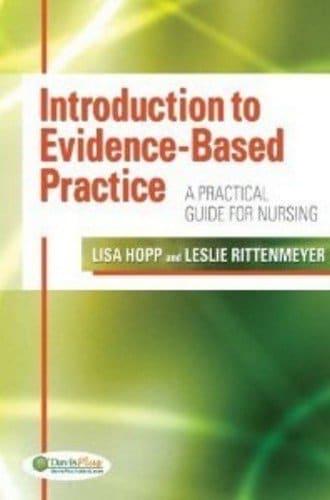 Introduction to Evidence-Based Practice A Practical Guide For Nursing 1st Edition (PDF Instant Download)