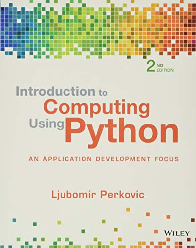 Introduction to Computing Using Python: An Application Development Focus – 2nd Edition (PDF Instant Download)