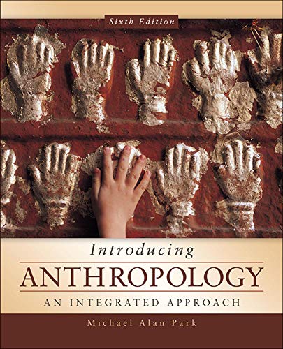 Introducing Anthropology: An Integrated Approach – 6th Edition (PDF Instant Download)