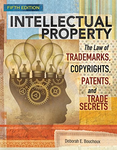 Intellectual Property: The Law of Trademarks, Copyrights, Patents, and Trade Secrets 5th Edition (PDF Instant Download)