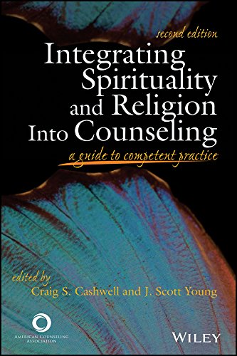 Integrating Spirituality and Religion Into Counseling: A Guide to Competent Practice – 2nd Edition (PDF Instant Download)