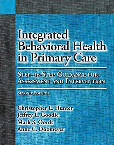 Integrated Behavioral Health in Primary Care: Step-By-Step Guidance for Assessment and Intervention Second Edition (PDF Instant Download)