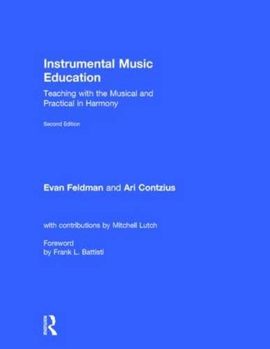 Instrumental Music Education: Teaching with the Musical and Practical in Harmony – 2nd Edition (PDF Instant Download)