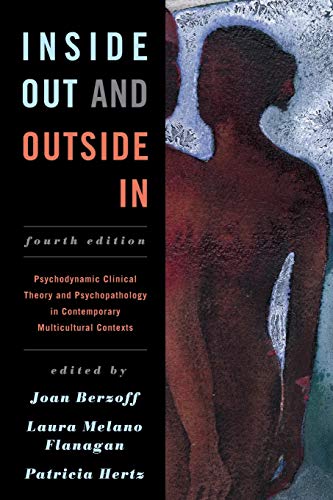 Inside Out and Outside In: Psychodynamic Clinical Theory and Psychopathology in Contemporary Multicultural Contexts Fourth-edition (PDF Instant Download)