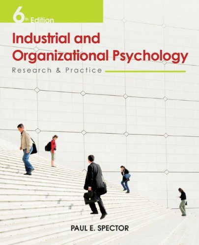 Industrial and Organizational Psychology Research and Practice 6th by Paul E Spector (PDF Instant Download)