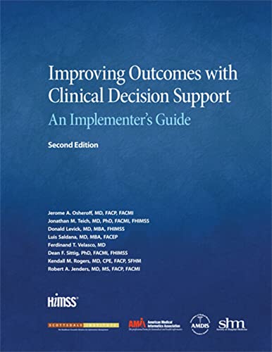 Improving Outcomes with Clinical Decision Support: An Implementer’s Guide, Second Edition – 2nd Edition (PDF Instant Download)