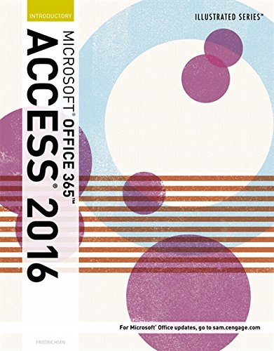 Illustrated Microsoft Office 365 Access 2016 Introductory by Lisa Friedrichsen (PDF Instant Download)