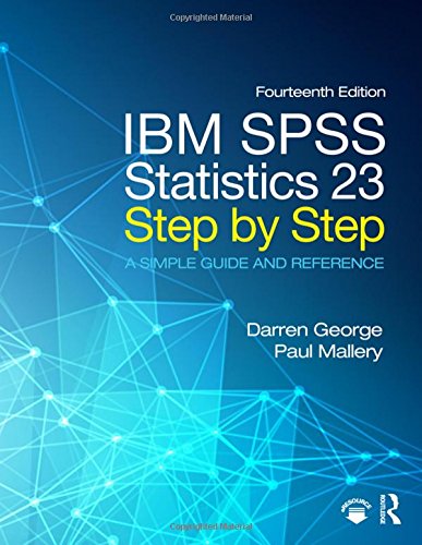 IBM SPSS Statistics 23 Step by Step: A Simple Guide and Reference – 14th Edition (PDF Instant Download)