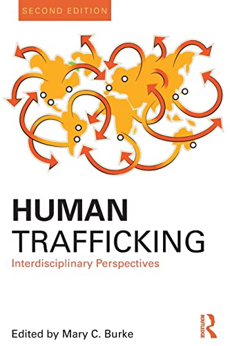 Human Trafficking: Interdisciplinary Perspectives (Criminology and Justice Studies) 2nd Edition (PDF Instant Download)