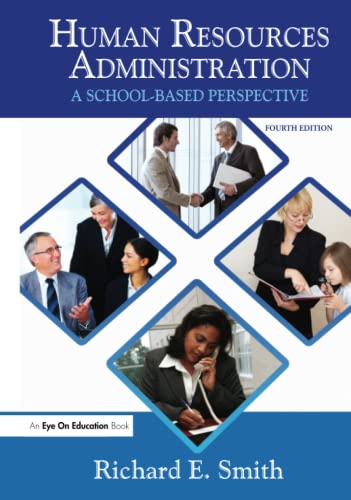 Human Resources Administration: A School Based Perspective- 4th Edition -2013, (PDF Instant Download)