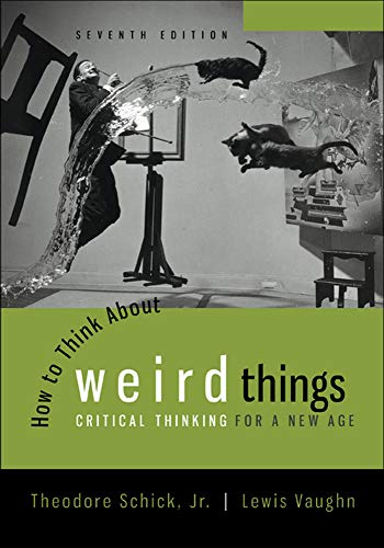 How to Think About Weird Things: Critical Thinking for a New Age – 7th Edition (PDF Instant Download)