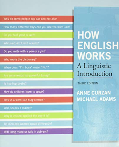 How English Works A Linguistic Introduction 3rd edition by Anne Curzan (PDF Instant Download)