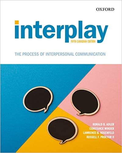 Interplay The Process of Interpersonal Communication, Fifth 5th Canadian Edition (PDF Instant Download)