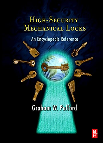 High-Security Mechanical Locks: An Encyclopedic Reference – 1st Edition (PDF Instant Download)
