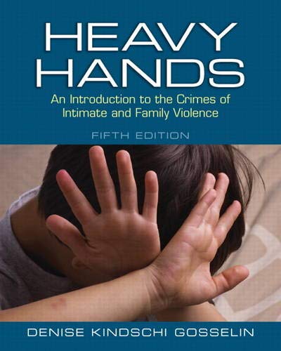 Heavy Hands: An Introduction to the Crimes of Intimate and Family Violence – 5th Edition (PDF Instant Download)
