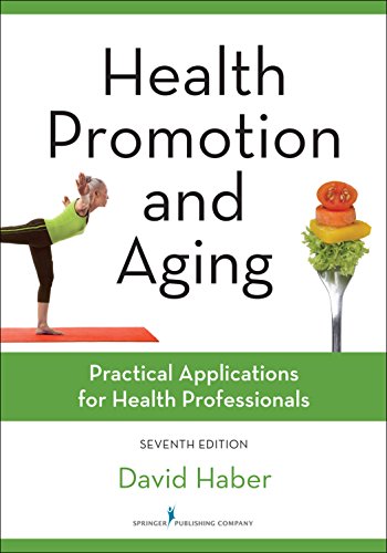 Health Promotion and Aging, Seventh Edition: Practical Applications for Health Professionals – 7th Edition (PDF Instant Download)