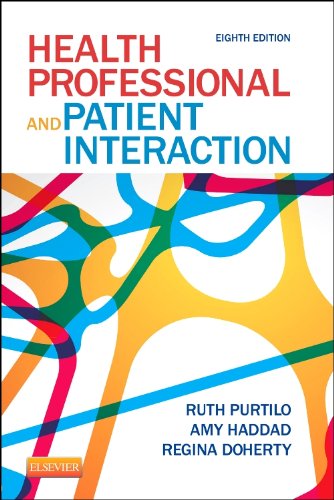 Health Professional and Patient Interaction 8th Edition by Ruth B Purtilo (PDF Instant Download)