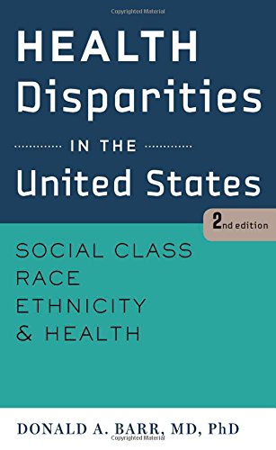 Health Disparities in the United States: Social Class, Race, Ethnicity, and Health – 2nd Edition (PDF Instant Download)