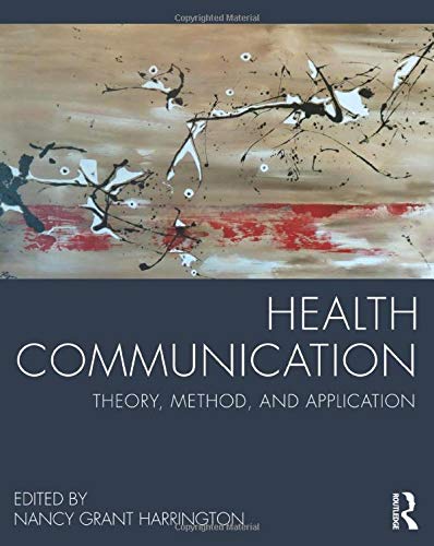 Health Communication: Theory, Method, and Application   1st Edition (PDF Instant Download)