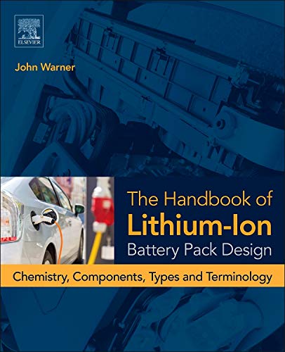 Handbook of lithium-ion battery pack design : chemistry, components, types and terminology – 1st Edition (PDF Instant Download)
