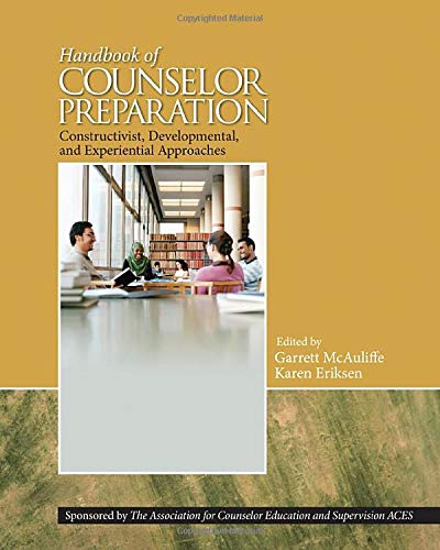 Handbook of Counselor Preparation: Constructivist, Developmental, and Experiential Approaches – 1st Edition (PDF Instant Download)