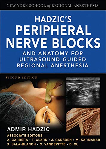 Hadzic's Peripheral Nerve Blocks and Anatomy for Ultrasound-Guided Regional Anesthesia (PDF Instant Download)