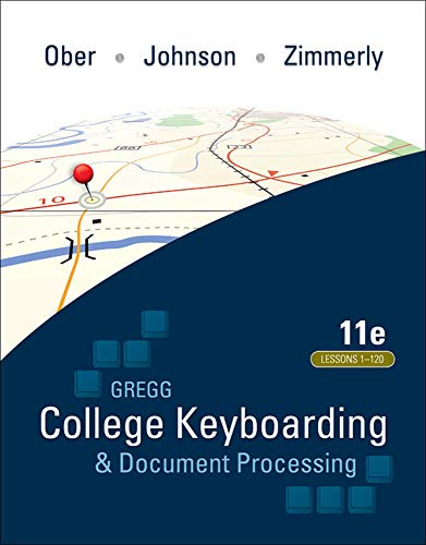 Gregg College Keyboarding Document Processing (GDP); Lessons 1-120, main text 11th Edition (PDF Instant Download)
