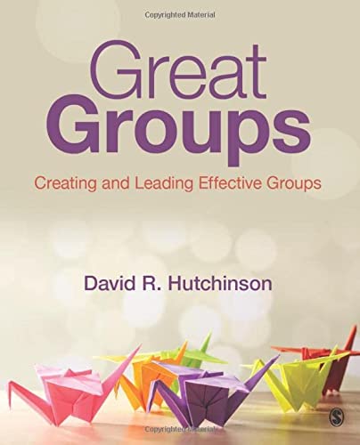 Great Groups: Creating and Leading Effective Groups 1st Edition (PDF Instant Download)