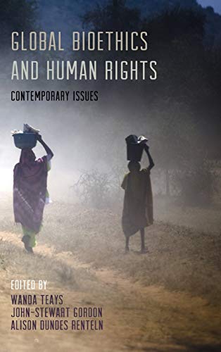 Global Bioethics and Human Rights: Contemporary Issues – 1st Edition (PDF Instant Download)