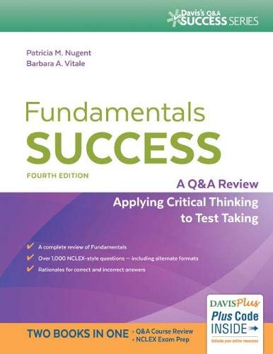 Fundamentals Success: A Q&A Review Applying Critical Thinking to Test Taking – 4th Edition (PDF Instant Download)