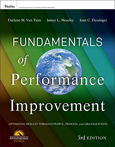 Fundamentals of Performance Improvement: Optimizing Results Through People, Process, and Organizations – 3rd Edition (PDF Instant Download)