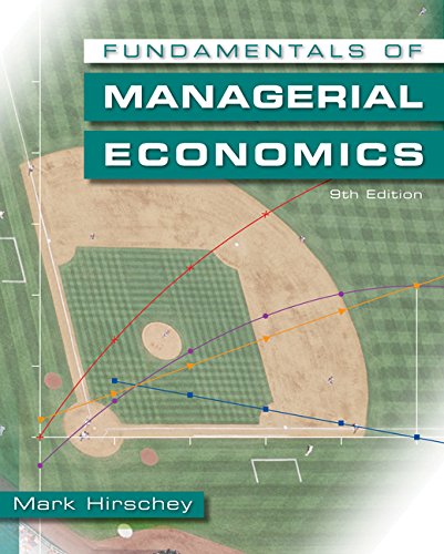Fundamentals of Managerial Economics 9th Edition by Mark Hirschey (PDF Instant Download)