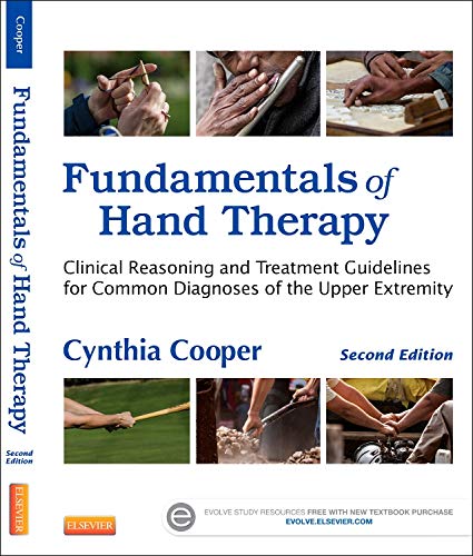 Fundamentals of Hand Therapy. Clinical Reasoning and Treatment Guidelines for Common Diagnoses of the Upper Extremity (PDF Instant Download)