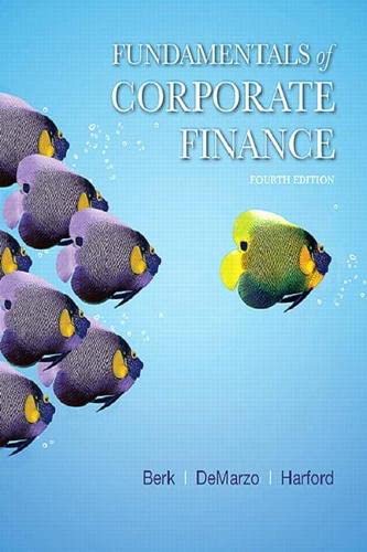 Fundamentals of Corporate Finance (Berk, DeMarzo & Harford, The Corporate Finance Series)   4th Edition (PDF Instant Download)